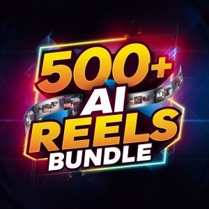 INSTAGRAM : 500+ AI Reels Bundle