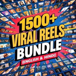 The Ultimate 1500+ Viral Reels Treasure: English & Hindi Bundle