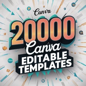 20,000 Canva Templates: Transform Your Visuals Instantly