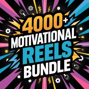 Massive Motivational Reels Bundle: 4000+ Life-Changing Videos